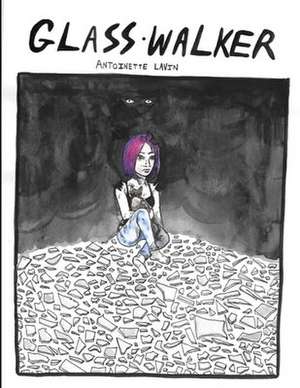 Glass Walker de Antoinette Lavin