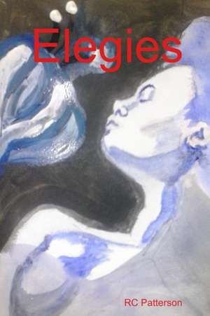 Elegies de Rc Patterson