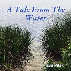 A Tale from the Water de Pitsk, Eva