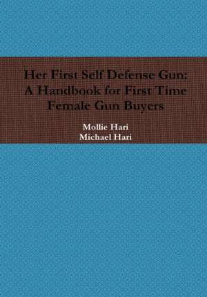 Her First Self Defense Gun de Michael Hari