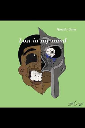 Lost in My Mind de Horatio Gates