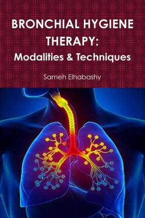 Bronchial Hygiene Therapy de Sameh Elhabashy