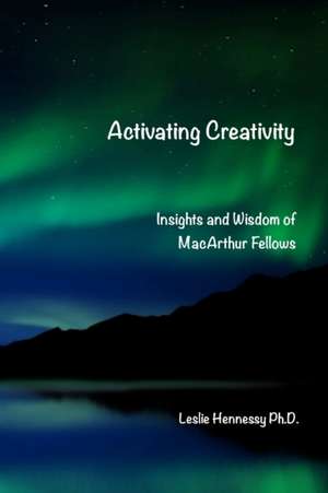 Activating Creativity de Leslie Hennessy
