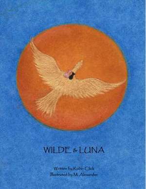 Wilde & Luna de Robin Click