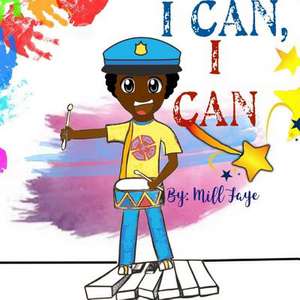 I Can, I Can! de Faye, Mill