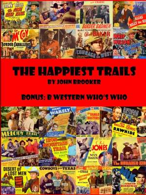 The Happiest Trails de John Brooker