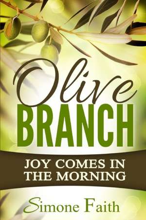 Olive Branch de Simone Faith