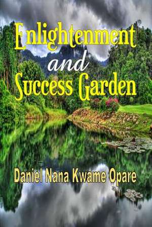 Enlightenment and Success Garden de Daniel Nana Kwame Opare