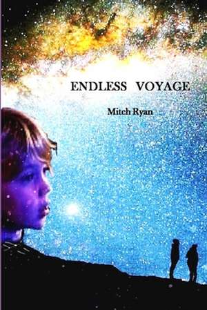 Endless Voyage de Mitch Ryan