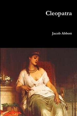 Cleopatra de Jacob Abbott