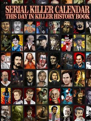 Serial Killer Calendar de James Gilks