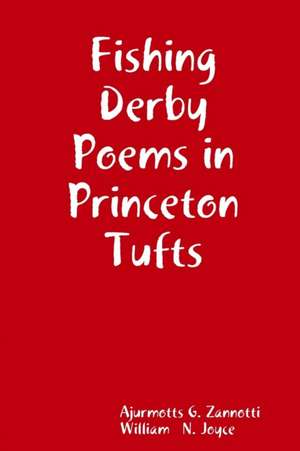 Fishing Derby Poems in Princeton Tufts de Ajurmotts G. Zannotti