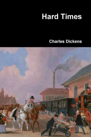 Hard Times de Charles Dickens