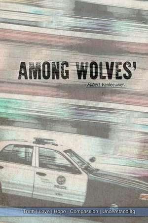 Among Wolves' de Robert Vanleeuwen