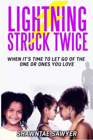 Lightning Struck Twice de Shawntae Sawyer