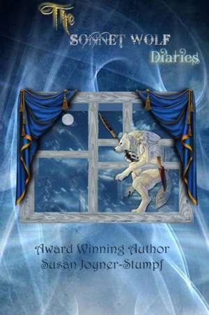 THE SONNET WOLF DIARIES de Susan Joyner-Stumpf