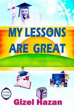 My Lessons Are Great de Gizel Hazan