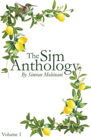 The Sim Anthology de Simran Mohinani