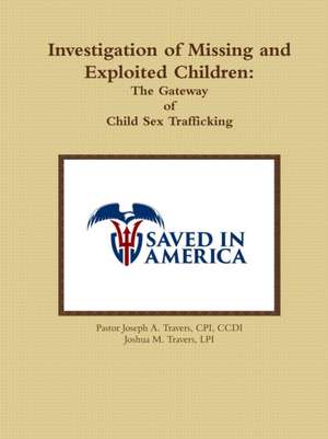 Investigation of Missing and Exploited Children de Joseph Travers