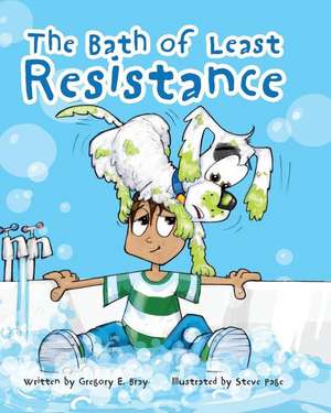 The Bath of Least Resistance de Gregory Bray