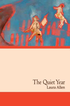 The Quiet Year de Laura Allen