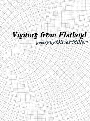 Visitors from Flatland de Oliver Miller