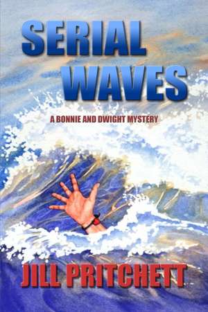 Serial Waves de Jill Pritchett