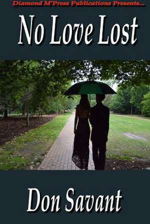 No Love Lost de Don Savant