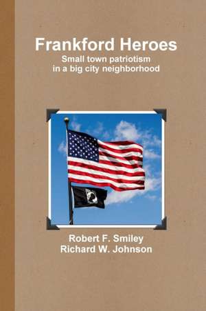 Frankford Heroes de Robert F. Smiley
