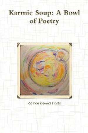 Karmic Soup de Keitha Bennett Cole