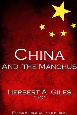 China and the Manchus de Herbert A. Giles