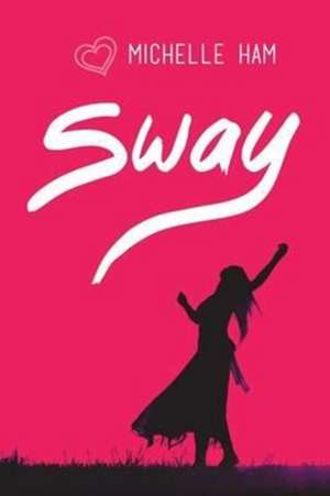 Sway de Michelle Ham