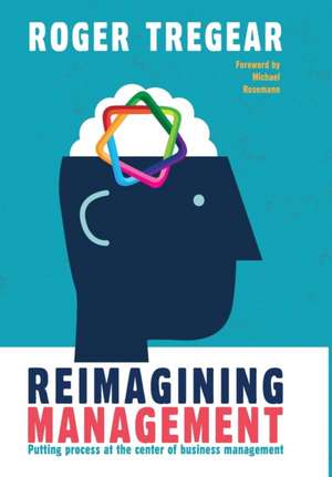 Reimagining Management de Roger Tregear