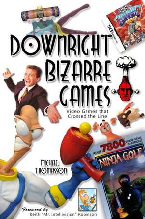 Downright Bizarre Games de Michael Thomasson