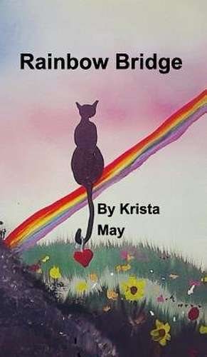Rainbow Bridge de Krista May