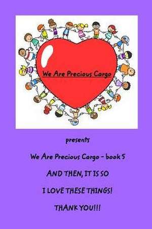 We Are Precious Cargo - SC Book 5 de Creativeclarence