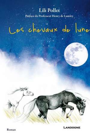 Les Chevaux de Lune de Lili Pollet