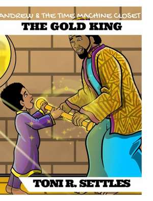 Andrew & The Time Machine Closet de Toni R Settles