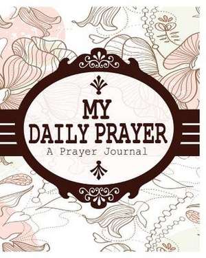 My Daily Prayer de Peter James