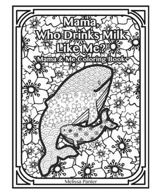 Mama Who Drinks Milk Like Me de Melissa Panter