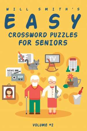 Will Smith Easy Crossword Puzzle for Seniors - Volume 2 de Will Smith