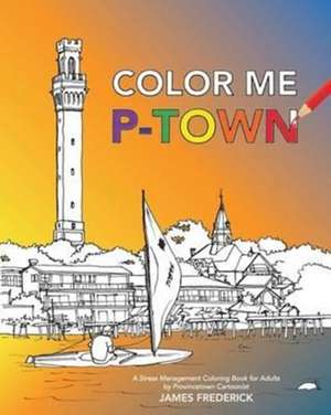 Color Me P-Town de James Frederick