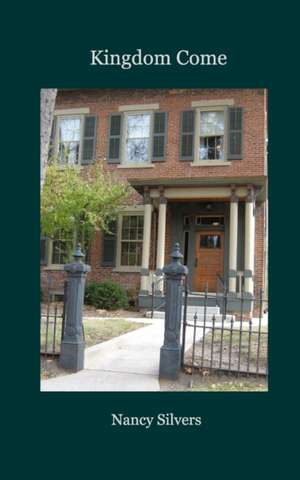 Kingdom Come de Nancy Silvers