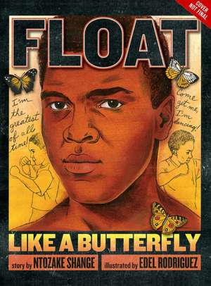 Float Like a Butterfly de Ntozake Shange