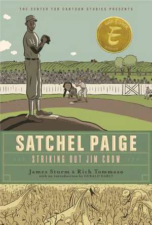 Satchel Paige: Striking Out Jim Crow de James Sturm