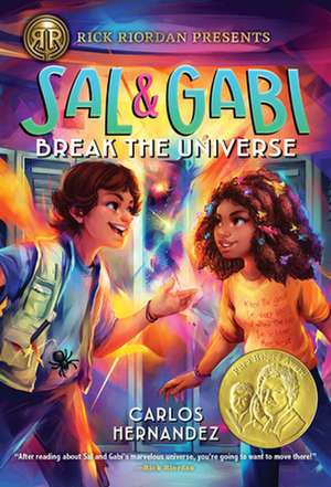 Sal and Gabi Break the Universe (A Sal and Gabi Novel, Book 1) de Carlos Hernandez