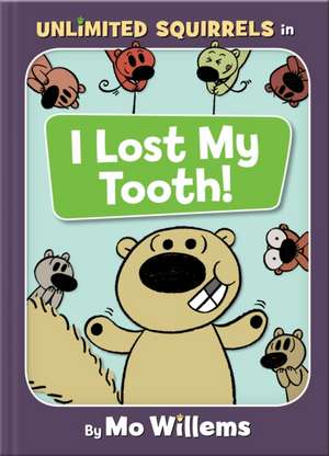 I Lost My Tooth! de Mo Willems