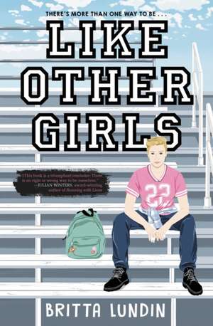 Like Other Girls de Britta Lundin