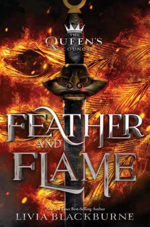 Feather and Flame de Livia Blackburne