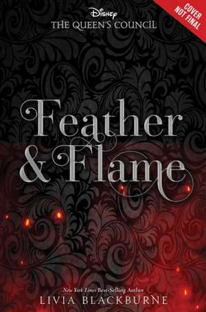 Feather and Flame de Livia Blackburne